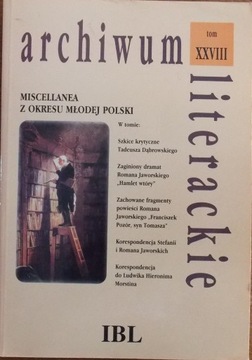 ARCHIWUM LITERACKIE T. XXVIII Jaworski Dąbrowski