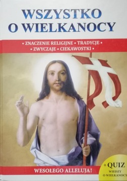Wszystko o Wielkanocy Znaczenie tradycje zwyczaje