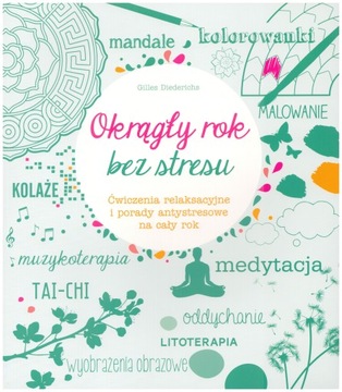 OKRĄGŁY ROK BEZ STRESU książka Gilles Diederichs