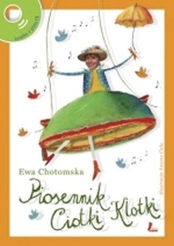 PIOSENNIK CIOTKI KLOTKI+CD Wanda Chotomska