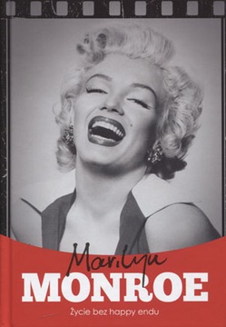 Marilyn Monroe. Życie bez happy endu Krzysztof Żywczak wlo50