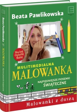 Malowanka najpiękniejsze piosenki świąteczne Beata Pawlikowska OUTLET