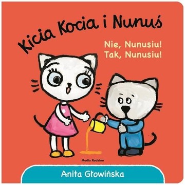 Kicia Kocia i Nunuś Nie, Nunusiu! Tak, Nunusiu! KD