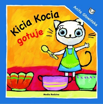 Kicia Kocia gotuje - Głowińska - KD