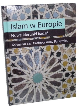 ISLAM W EUROPIE Nowe kierunki badań - BEZPOŚREDNIO