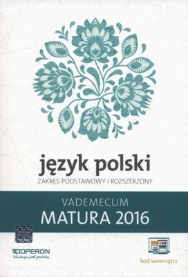 Język Polski Matura 2016 Vademecum ZP i R Donata Dominik-Stawicka