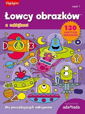 Łowcy obrazków Dla początkujących odkrywców Część 1 Praca zbiorowa