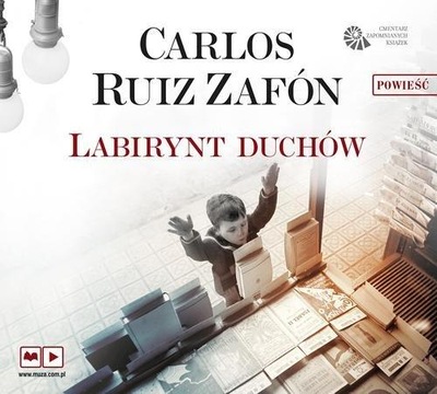 Labirynt duchów. Audiobook Carlos Ruiz Zafon