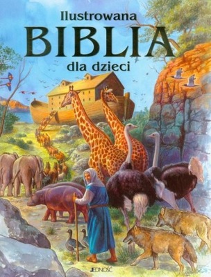 Ilustrowana Biblia dla dzieci SNT