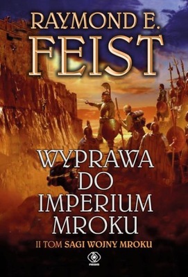 Wyprawa do imperium mroku Tom 2 Raymond E. Feist