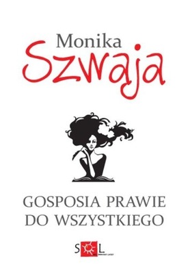 Gosposia prawie do wszystkiego Monika Szwaja