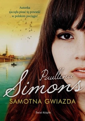Samotna gwiazda Paullina Simons