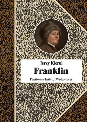 Benjamin Franklin Jerzy Kierul