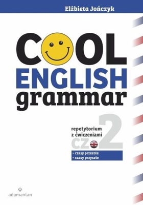 Cool English Grammar. Część 2 wyd.2017 Adamantan