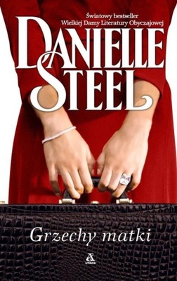 Grzechy matki Danielle Steel