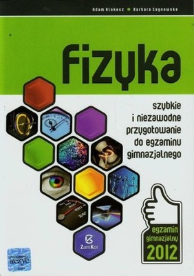 Fizyka Szybkie i niezawodne przygotowanie do egzaminu gimnazjalnego