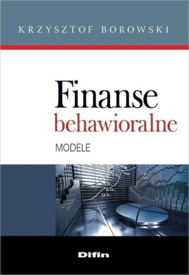 Finanse behawioralne Krzysztof Borowski