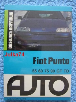 Fiat Punto Obsługa naprawa 1993-1999 instrukcja