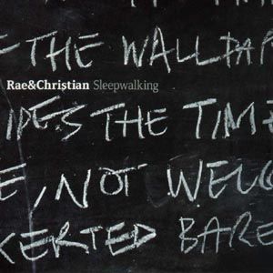 RAE & CHRISTIAN Sleepwalking CD