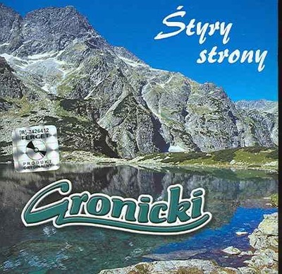 Zespół GRONICKI - ŚTYRY STRONY CD Muzyka Góralska