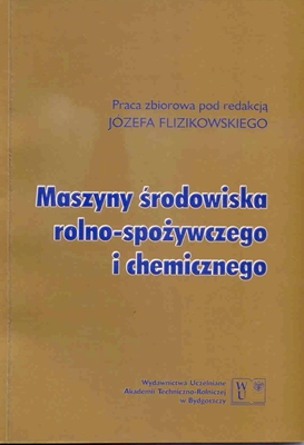 MASZYNY ŚRODOWISKA ROLNO SPOŻYWCZEGO I CHEMICZNEGO