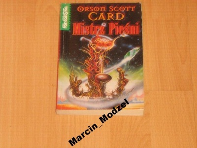 MISTRZ PIEŚNI Orson Scott Card Prószyński 1997