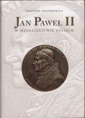 Jan Paweł II w medalierstwie polskim - Nestorowicz wer.angielska