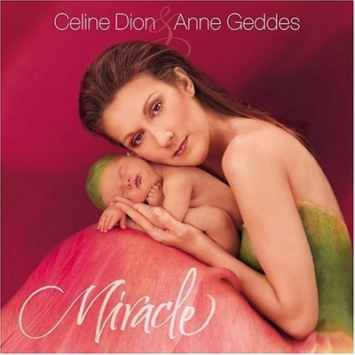 CELINE DION ANNE GEDDES Miracle CD