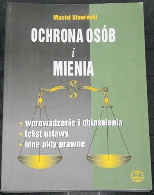 OCHRONA OSÓB I MIENIA Maciej Sławiński 1998