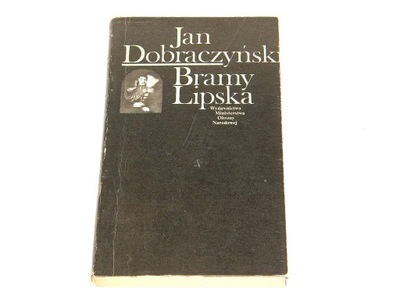 Bramy Lipska (Jan Dobraczyński, 1985)