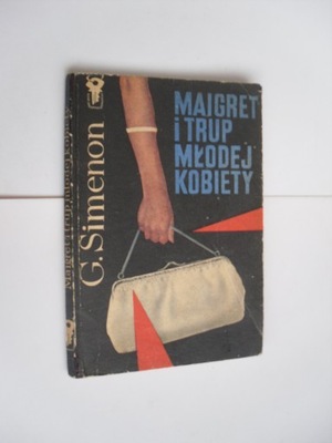 G. Simenon * MAIGRET i TRUP MŁODEJ KOBIETY (1969