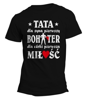 koszulka TATA PIERWSZY BOHATER... roz.M