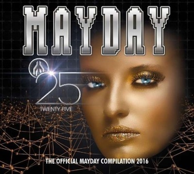 Mayday - 25- The Official Mayday Compilation 2016