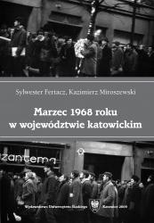 MARZEC 1968 ŚLĄSK GLIWICE KATOWICE CZĘSTOCHOWA PRL