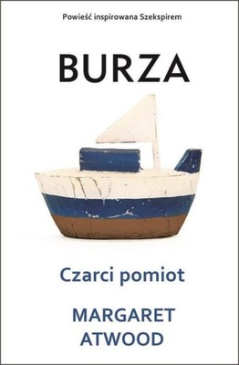 Margaret Atwood Burza Czarci pomiot