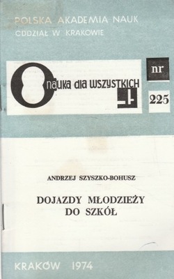 DOJAZDY MŁODZIEŻY DO SZKÓŁ Szyszko-Bohusz