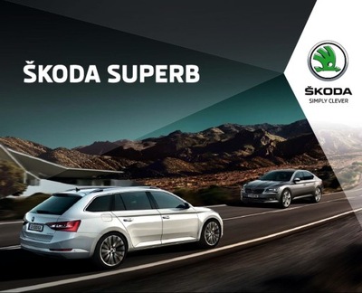 Skoda Superb prospekt 07 / 2017 Austria - milautoparts-fr.ukrlive.com