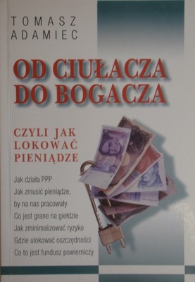 Tomasz Adamiec - Od ciułacza do bogacza