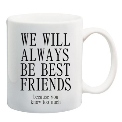 KUBEK PRZYJAŹŃ PRZYJACIEL BEST FRIEND PRZYJACIELE