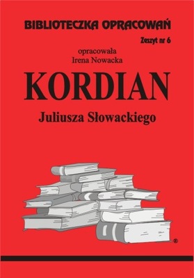 Kordian Juliusza Słowackiego Biblioteczka Opracowa