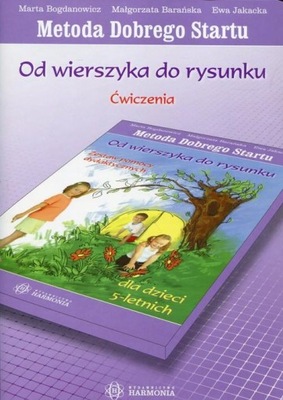 Metoda Dobrego Startu Od wierszyka do rysunku