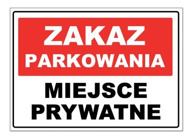 ZAKAZ PARKOWANIA Tabliczka znak NIE PARKOWAĆ PCV - 5565123584