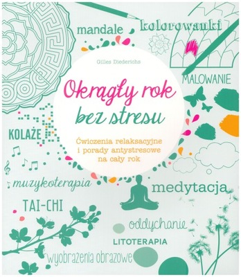 Okrągły rok bez stresu Gilles Diederichs
