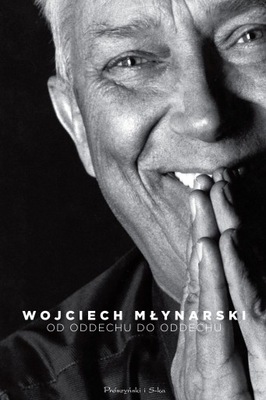 Od oddechu do oddechu Wojciech Młynarski /DEFEKT OKŁADKI/
