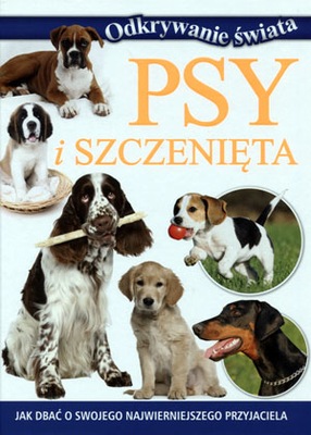 Psy i szczenięta. Odkrywanie świata