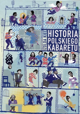 Historia polskiego kabaretu Izolda Kiec Opr. twarda