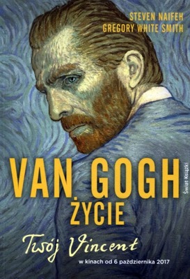 Van Gogh Życie Steven Naifeh, Gregory White Smith