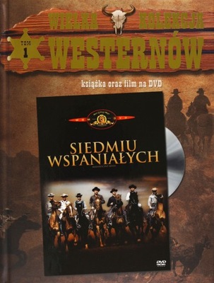Film Wielka Kolekcja Westernów SIEDMIU WSPANIAŁYCH