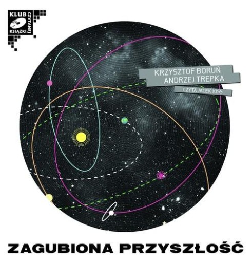 Zagubiona przyszłość (audiobook) Boruń