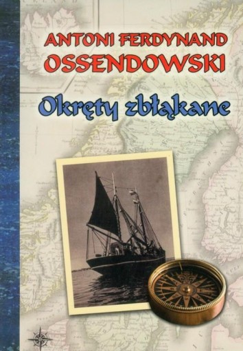 Okręty zbłąkane, Antoni Ferdynand Ossendowski, LTW